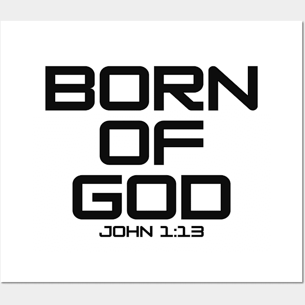 Born Of God Wall Art by GraceFieldPrints